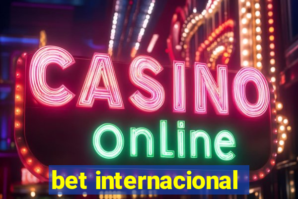 bet internacional